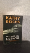Testigo del silencio (usado) - Kathy Reichs