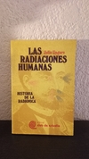 Las radiaciones humanas (usado) - Julio Ungaro