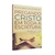 Livro Pregando Cristo Em Toda A Escritura - Edmund Clowney