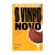 Livro O Vinho Novo - Mark Shubert