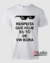 Camiseta Respeita Que Hoje Eu Tô de VW Bora