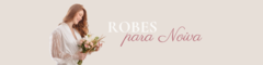 Banner da categoria Robes para noivas
