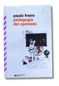 Pedagogía del oprimido/ paulo Freire (usado)