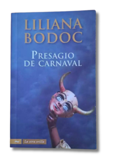 Presagio de Carnaval / Liliana Bodoc (usado)