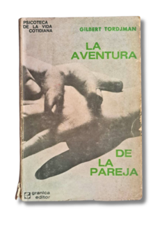 La aventura de la pareja / Gilbert Tordjman (usado)