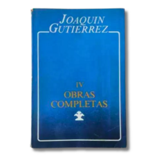 Obras completas IV / Joaquin Gutierrez (usado)