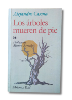 Los árboles mueren de pie / Alejandro Casona (usado)