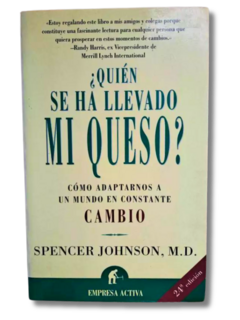 ¿Quién Se Ha Llevado Mi Queso? 24a Ed. / Spencer Johnson (usado)