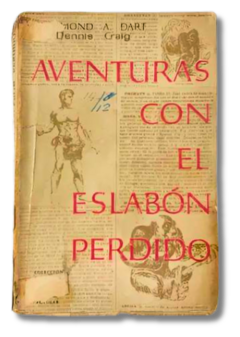 Aventuras Con El Eslabón Perdido / Mond A. Dart Y Dennis Craig (usado)