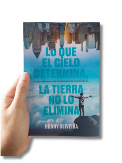 Lo que el cielo determina, La tierra no lo elimina / Ronny Oliveira