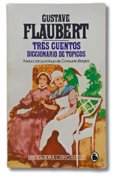 Tres Cuentos Diccionario De Topicos / Gustave Flaubert (usado)