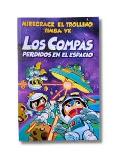 Los Compas, Perdidos en el Espacio / El Trollino, Timba VK; Mikecrack