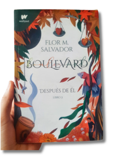 Boulevard Después de él libro 2 / Flor M. Salvador