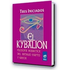 Tres Iniciados - El Kybalion