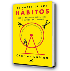 El Poder De Los Hábitos - Charles Duhigg