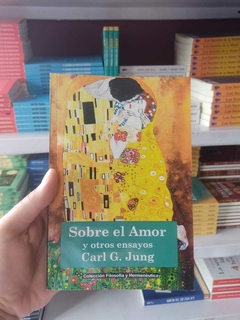 Sobre el amor y otros ensayos - Carl G. Jung