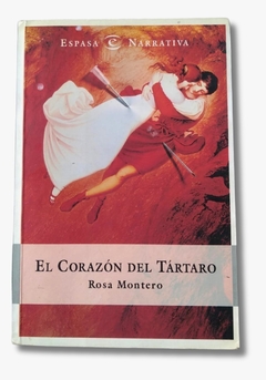 El corazón del Tártaro / Rosa Montero (usado)