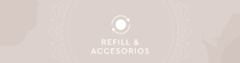 Banner de la categoría Refill y Accesorios