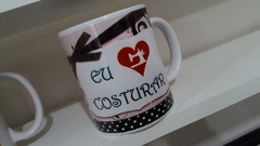 Caneca personalizada porcelana exclusiva Eu amor costurar