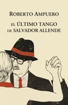 El último tango de Salvador Allende