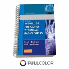 BONTRAGER 8 Ed Manual de Posiciones y Tecnicas Radiologicas