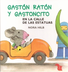 Gastón Ratón y Gastoncito: En la calle de las estatuas
