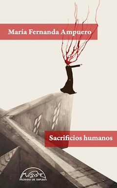 Sacrificios humanos, Maria Fernanda Ampuero