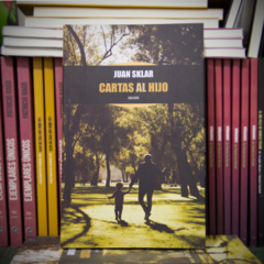 CARTAS AL HIJO, de Juan Sklar