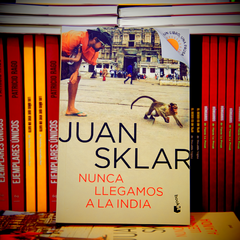 NUNCA LLEGAMOS A LA INDIA, de Juan Sklar