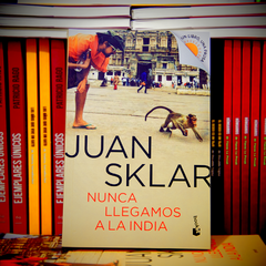 (ed. bolsillo) NUNCA LLEGAMOS A LA INDIA, de Juan Sklar