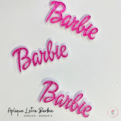 Aplique Palavra Barbie acrilico (2 unidades) na internet