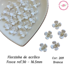 Florzinha de Acrílico Fosca 16,5mm Ref.30 (30 unidades) - comprar online