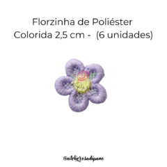 Florzinha de Poliéster Colorida 2,5 cm (6 unidades) - loja online