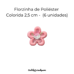 Imagem do Florzinha de Poliéster Colorida 2,5 cm (6 unidades)