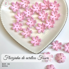 Florzinha de Acrílico Fosca Ref. 36 (20 unidades) - comprar online