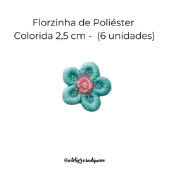 Florzinha de Poliéster Colorida 2,5 cm (6 unidades)