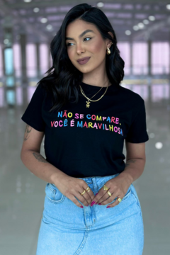 Tshirt Não se compare, você é Maravilhosas