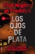 LOS OJOS DE PLATA -FIVE NIGHTS AT FREDDYS-