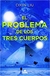 EL PROBLEMA DE LOS TRES CUERPOS - CIXIN LIU