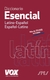 DICCIONARIO ESENCIAL LATIN-ESPAÑOL ESPAÑOL-LATIN