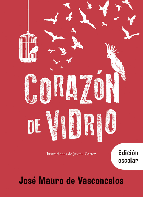 CORAZON DE VIDRIO -EDICION ESCOLAR-