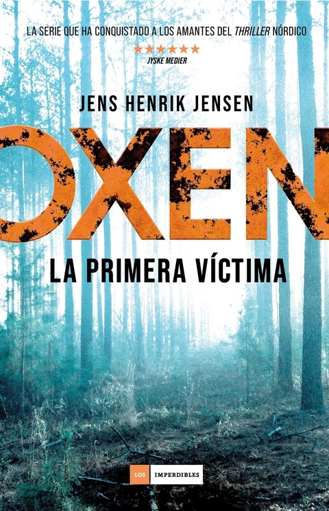 OXEN -LA PRIMERA VICTIMA-