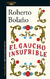 EL GAUCHO INSUFRIBLE