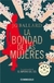 LA BONDAD DE LAS MUJERES