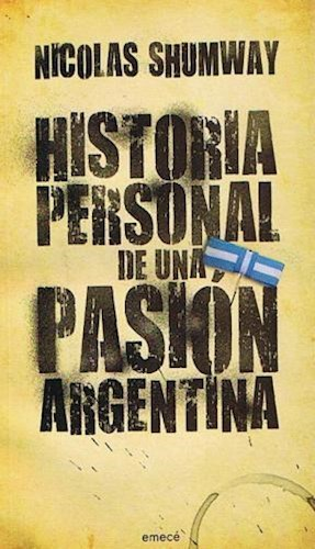 HISTORIA PERSONAL DE UNA PASION ARGENTINA