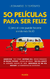 50 PELICULAS PARA SER FELIZ