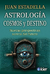 ASTROLOGIA COSMOS Y DESTINO