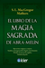 EL LIBRO DE LA MAGIA SAGRADA