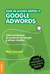 GUIA DE ACCESO RAPIDO A GOOGLE ADWORDS