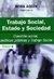 TRABAJO SOCIAL ESTADO Y SOCIEDAD (TOMO 2)